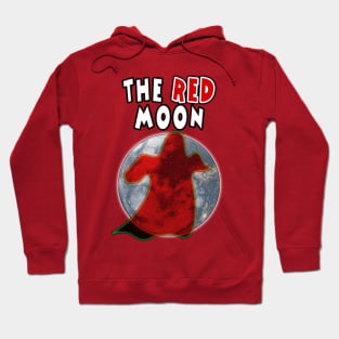 The Red MOON ... is The Red Ghost Hoodie